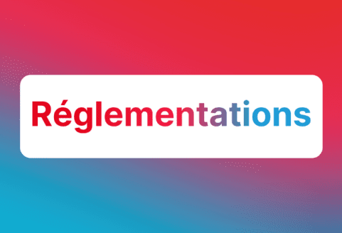 Réglementations