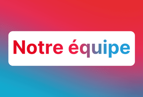 Notre équipe